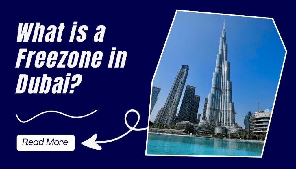 What is a Freezone in Dubai?