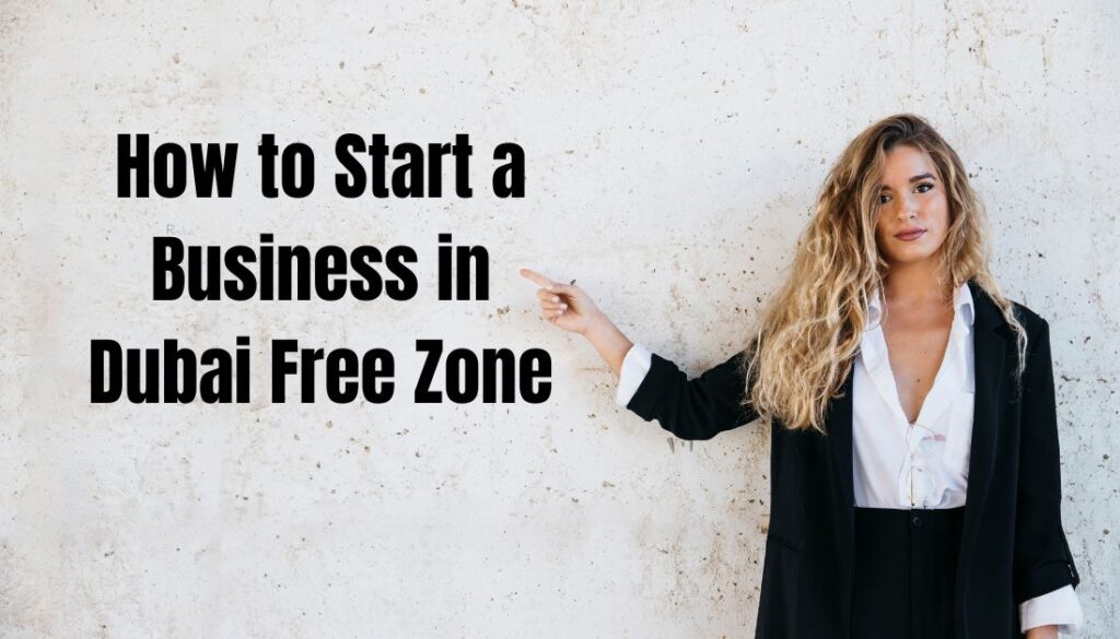 Free Zone Business Setup in Dubai